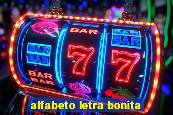 alfabeto letra bonita